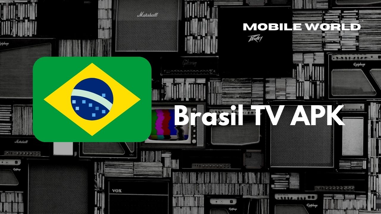 baixar apk brasil tv atualizado para android
